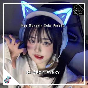 Dj Kau Mungkin Suka Padaku x Terena Mate Mengkane Enakeun