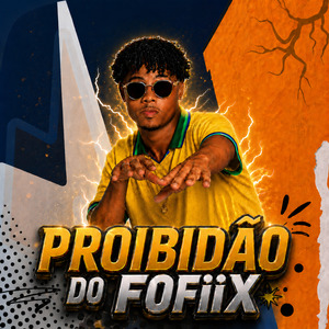 Proibidão Do Fofiix