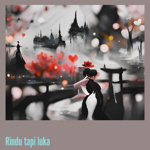 Rindu tapi luka (Remastered 2024)