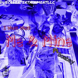 Me & Mine