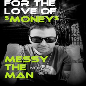 FOR the Love of Money