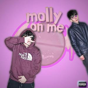 MOLLY ON ME