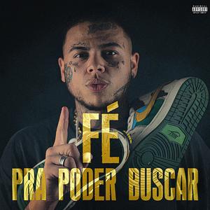 Fé Pra Poder Buscar