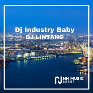 DJ Industry Baby x Trumpet Remix Tik Tok Full Bass