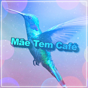 Mãe Tem Café (Funk Remix)