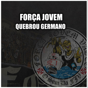 Força Jovem Quebrou Germano