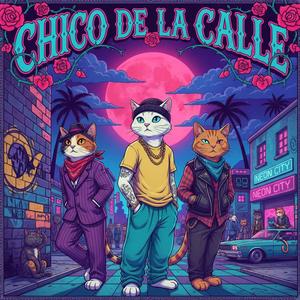 Chico de la calle (feat. SKY KIDD, Roco & KIU STAY)