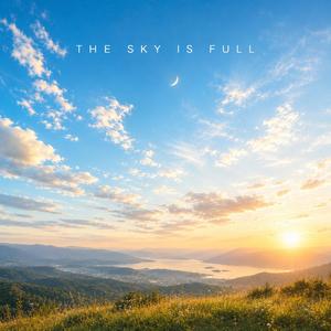 The Sky Is Full