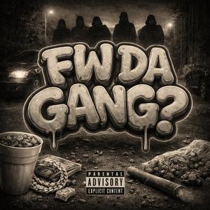 Fw Da Gang