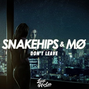 Don't Leave (Lux Holm Remix)