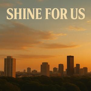 Shine for Us