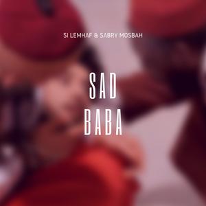 Sad Baba (feat. Sabry Mosbah)