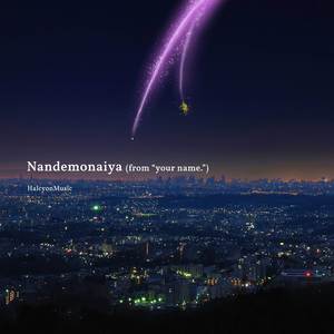 Nandemonaiya (From "Your Name") (Piano Version)