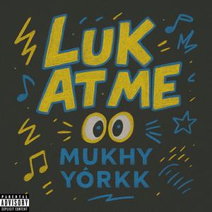 luk at me (feat. Yôrkk)