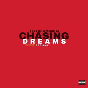 Chasing Dreams (feat. Praiize ZA & Rapholic)