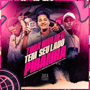 Toda Mulher Tem Seu Lado Piranha