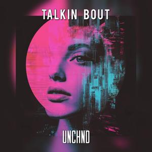 Talkin Bout
