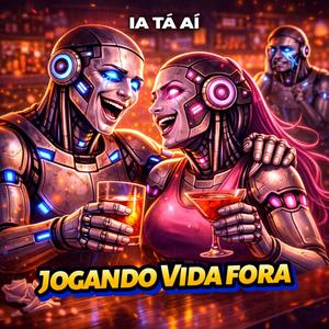 Jogando Vida Fora