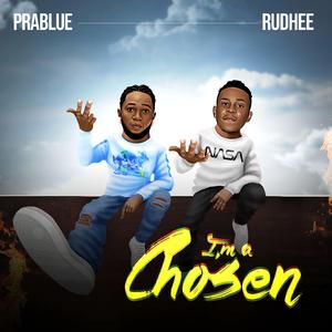 I'm a chosen (feat. Ruhdee)