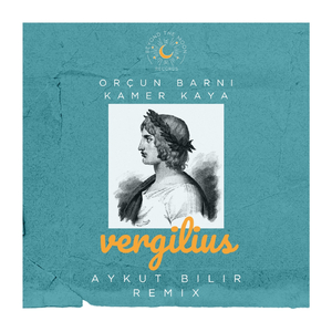 Vergilius (Aykut Bilir Remix)
