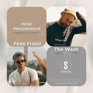 Pure Progressive, set 10.25. Guest: The Wash
