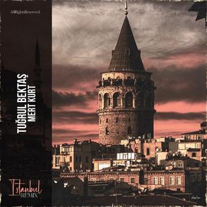 İstanbul (Mert Kurt Remix)