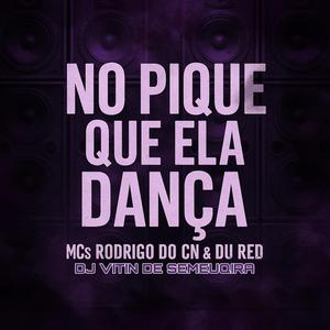 No Pique Que Ela Dança