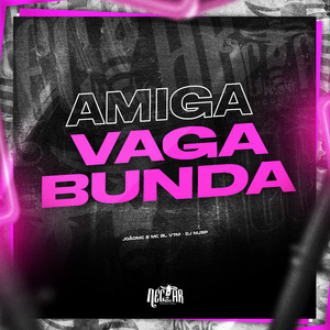 amiga vagabunda