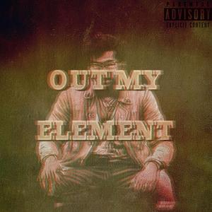 Out My Element (feat. Espiino)