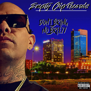 Don't Bring No Breezy
