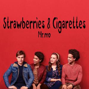 Troye Sivan-Strawberries & Cigarettes（Mr.mo remix）