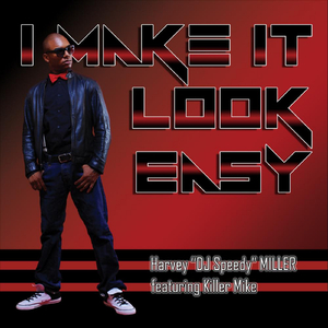 I Make It Look Easy (feat. Killer Mike)