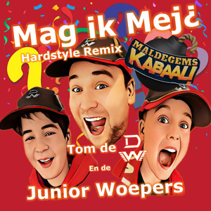 Mag Ik Mej¿ (Hardstyle Remix)