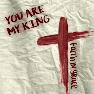 You Are My King