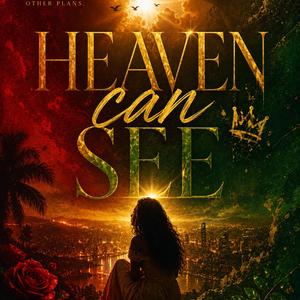 Heaven Can See