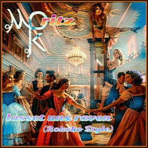 lasset uns raven (Rokoko Style) (Radio Edit)