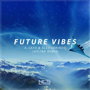 Future Vibes (Uplink Remix)