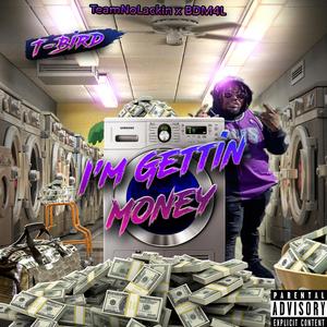 I'm Gettin' Money