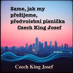 Same jak my přežijeme