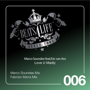 Love U Madly (Marco Soundee Mix) [Feat. Eric Van Aro]