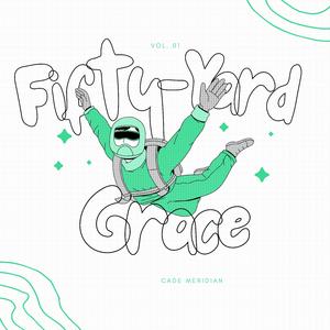 Fifty-Yard Grace
