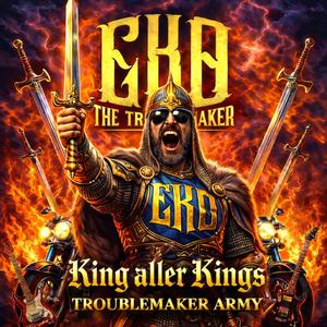 King aller Kings (Troublemaker Army)
