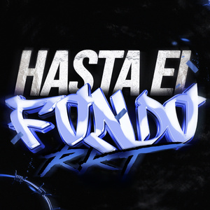 HASTA EL FONDO RKT