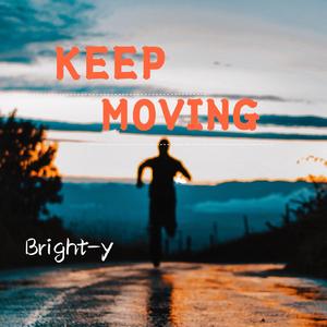 keep moving