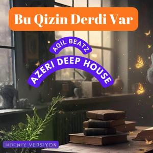 Bu Qizin Derdi Var (Remix Version)