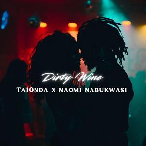 Dirty Wine (feat. Naomi Nabukwasi)