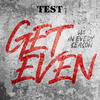 Test - Get Even