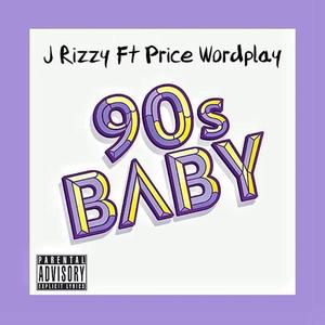 90s Baby (feat. Price Wordplay)