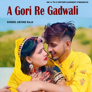 A Gori Re Gadwali