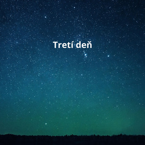 Tretí deň